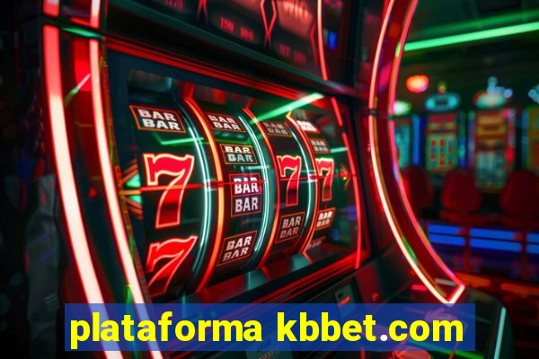 plataforma kbbet.com